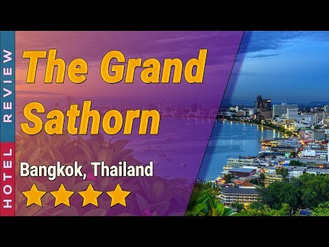 The Grand Sathorn hotel review | Hotels in Bangkok | Thailand Hotels