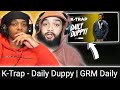 AMERICANS REACT TO K-TRAP - DAILY DUPPY | GRM DAILY