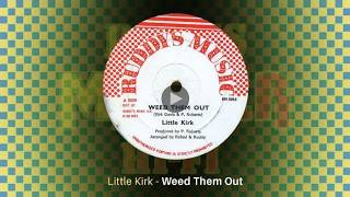 洋楽 little kirk weed them out Little Kirk - Weed Them Out (Vocal) UK Ruddy's 12