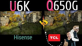 Hisense U6K vs Q650G TCL ¿Cuál comprar?