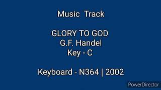 Glory To God - GF Handel