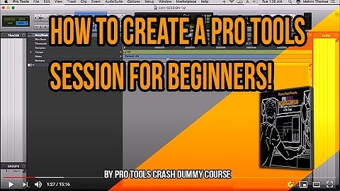 How to Create a Pro Tools Session for Beginners   Pro Tools Crash Dummy Course