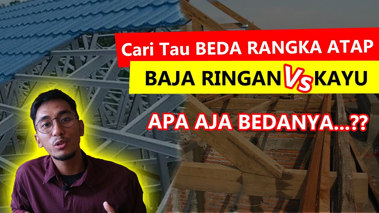 LEBIH HEMAT Rangka  Baja  Ringan  Vs  Kayu  YouTube