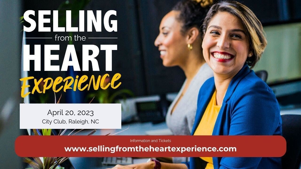 Selling from the Heart EXPERIENCE: SPECIAL ANNOUNCEMENT! Selling from the Heart EXPERIENCE: SPECIAL ANNOUNCEMENT!