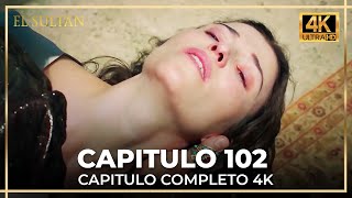 El Sultán | Capitulo 102 Completo (4K)