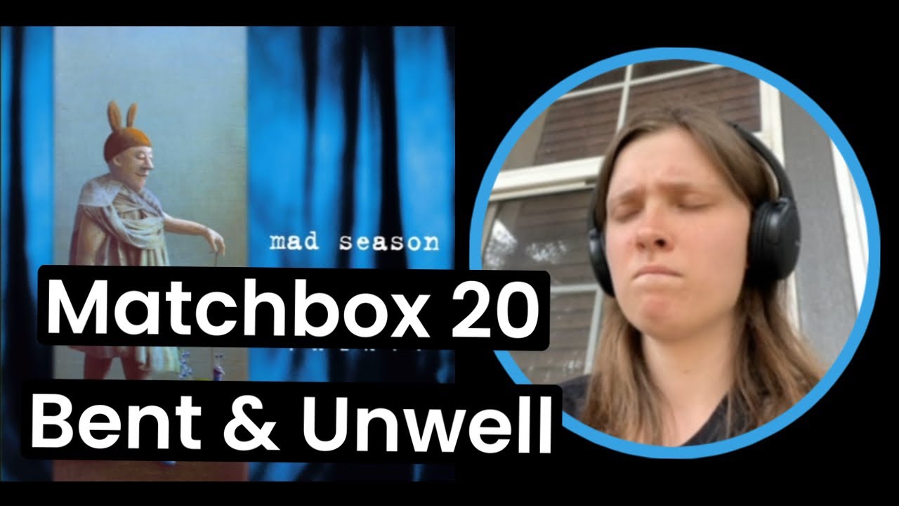 Matchbox 20-Bent & Unwell audio REACTION/REVIEW