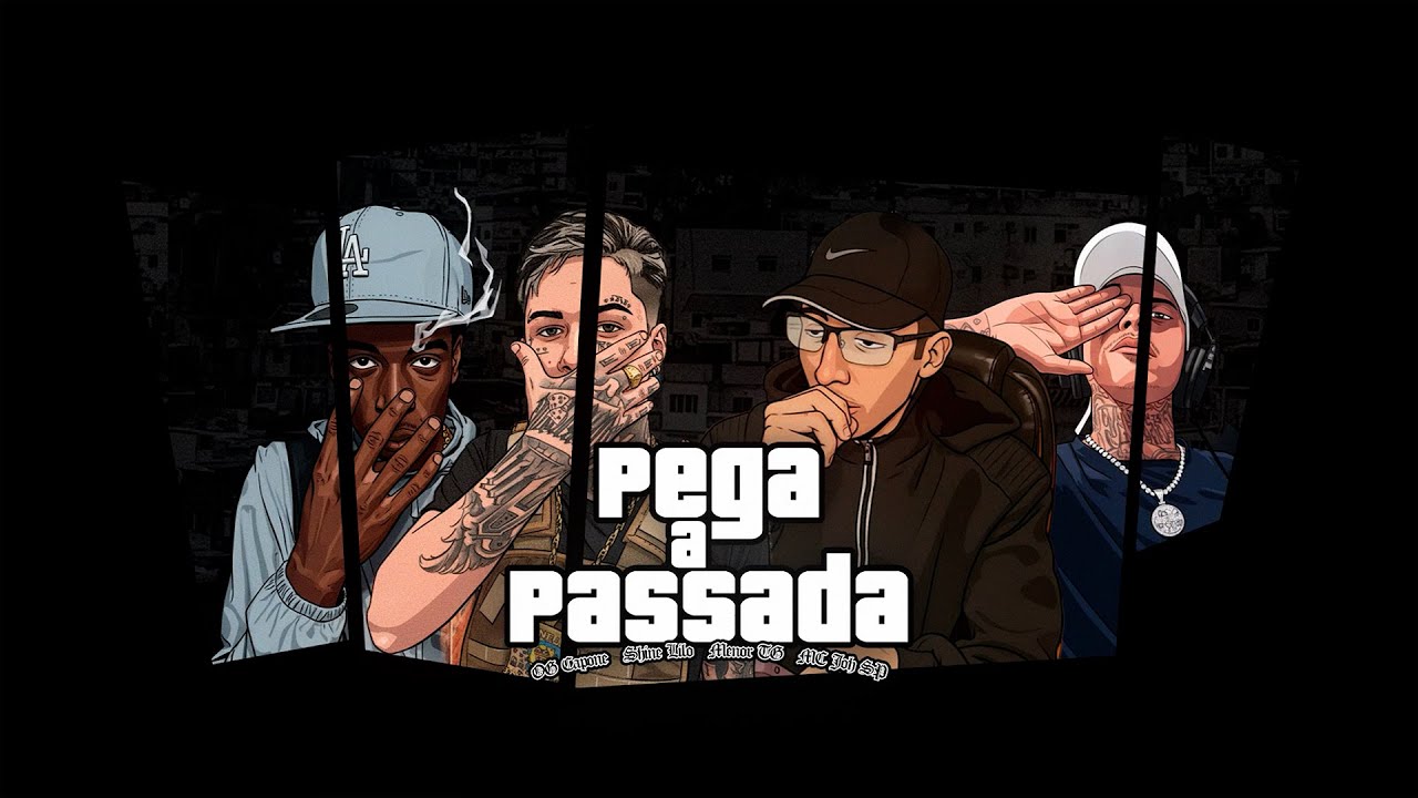 "Pega a Passada" OG Capone, Shinelilo, Menor TG, MC Joh SP (Prod. Turgs)