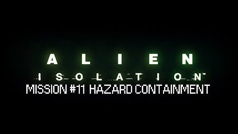 Alien Isolation Soundtrack — Mission #11 Hazard Containment @orderofapollo9110