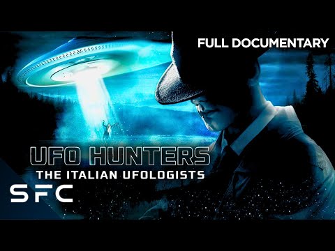 UFO HUNTERS OF ITALY | MASS SIGHTINGS AND REAL TESTIMONIES | UFO HUNTERS: THE ITALIAN UFOLOGISTS
