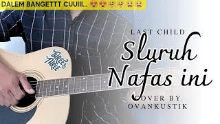 Sluruh Nafas Ini | Last Child 'Tutorialgitar Mudah' (dari C)