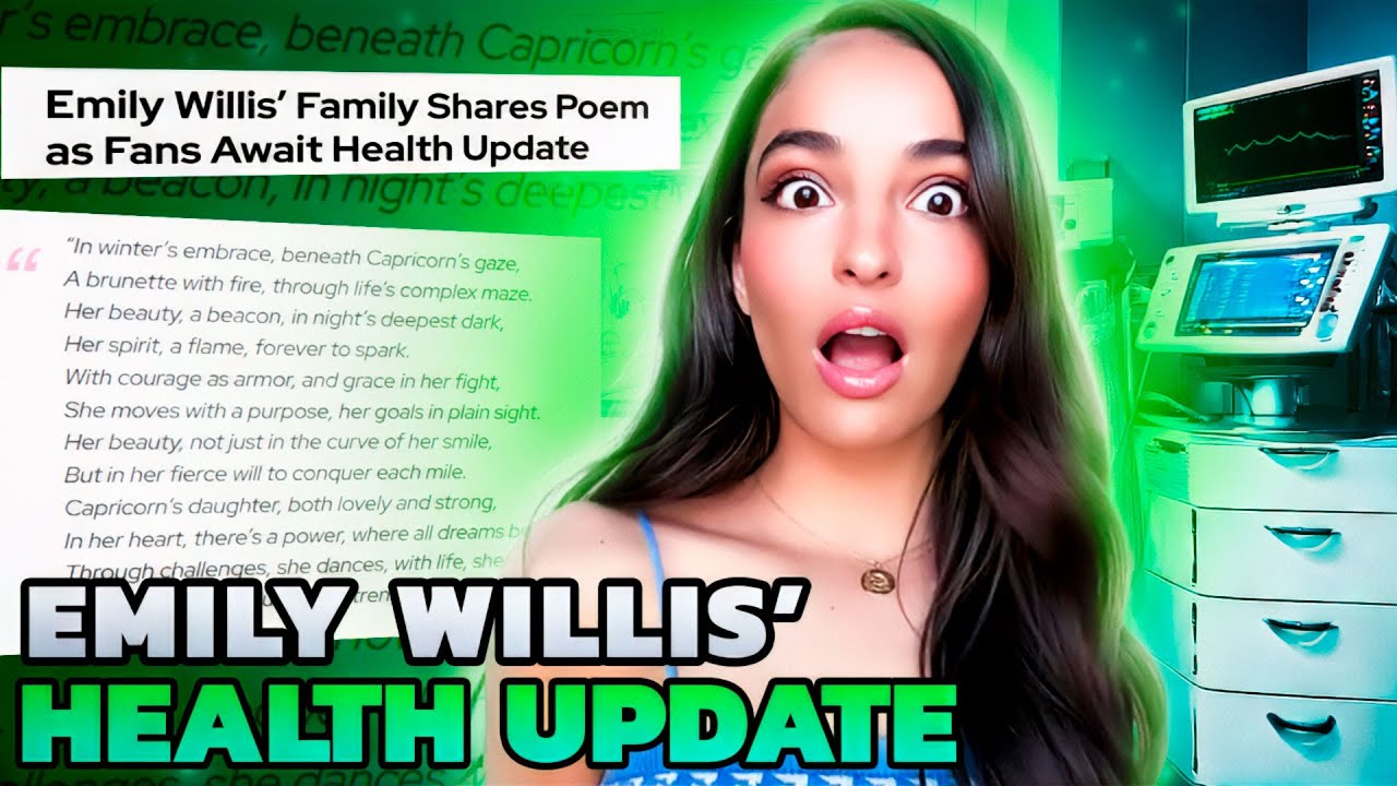 Emily Willis’ Family Shares Poem as Fans Await Health Update YouTube