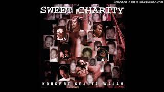 Video thumbnail of "Sweet Charity - Teratai"