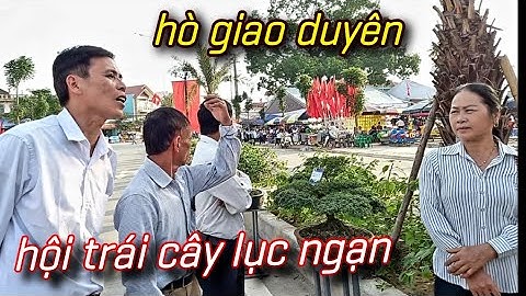 hò giao duyên hội trái cây lục ngạn bắc giang 20.11.2020