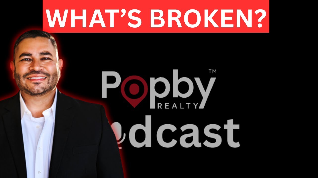 What is Broken in Traditional Brokerages? | Popby Realty Podcast Ep 2