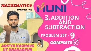 Class 5 Chapter 3 Addition and Subtraction | Problem set 9 Complete | Maharashtra Board