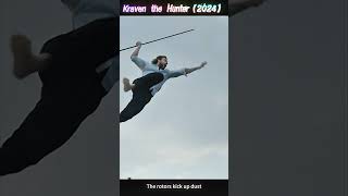 "The Rotors Kick Up Dust" – Kraven the Hunter Arrives (2024)#KravenMovie #SonyPictures #movie