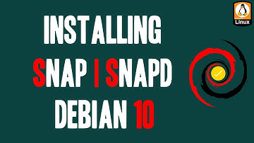 How to Install Snapd on Debian 10 | Installing Snapd on Debian 10 | Snap Linux Install