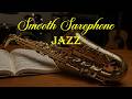 Smooth Saxophone Jazz 🌙 Calm Romantic Melodies for Cozy Evenings | Inspired by Kenny G