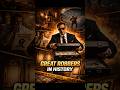 History’s Greatest Robbers 🕵️♂️💼 | Biggest Heists Ever #learningengine #facts #virlshort