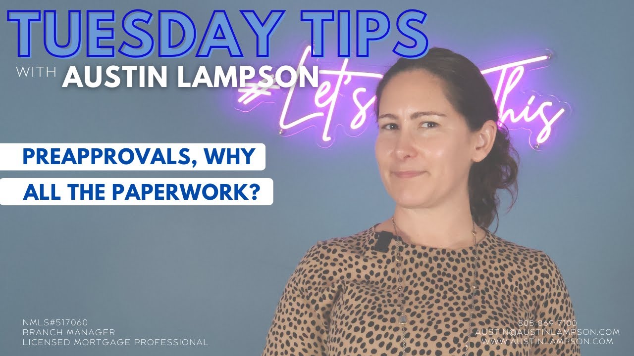 Tuesday Tip! Preapprovals, Why All The Paperwork? - YouTube