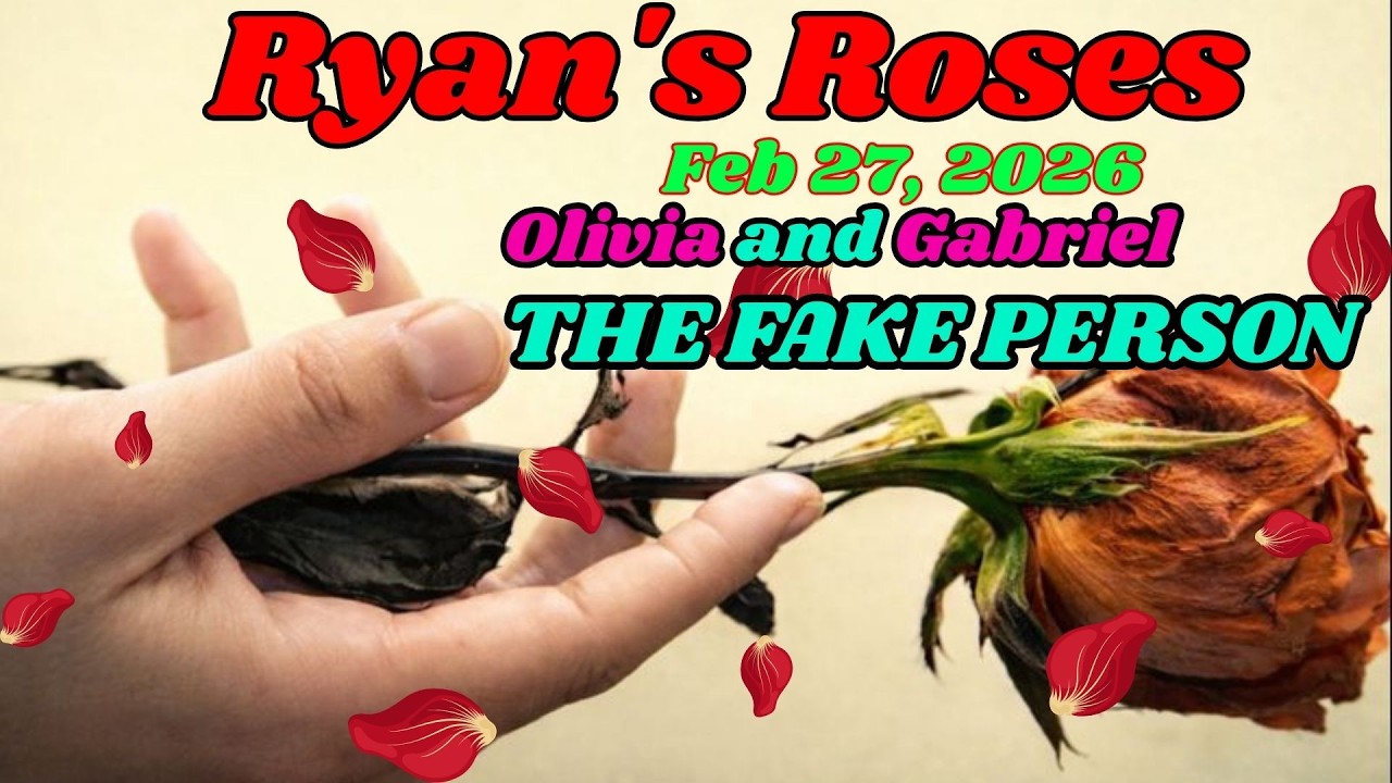 Ryan’s Roses (February 27, 2026)_ Olivia & Gabriel — When He Invented a Whole Fake Person
