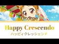 Aikatsu Happy Crescendo ハッピィクレシェンド Otome Ver Rom Kan Eng FULL LYRICS 