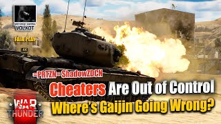 Cheaters Are Out of Control | Where’s Gaijin Going Wrong | =PRTZN= ShadowZDCN #warthunder