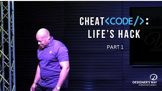 Cheat Code: Life's Hack (Part 1) // Pastor Ron Simmons // Proverbs 3:13, Proverbs 4:7, & James 1:5