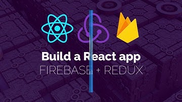 Web App Dev with React, Redux, Firebase