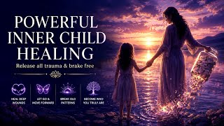 POWERFUL INNER CHILD HEALING 🤍 Release Trauma & Break Free From Emotional Pain ❤️🩹 Rise Stronger ❤️