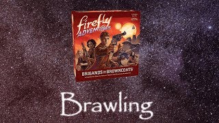 How to Play Firefly Adventures: Brawling