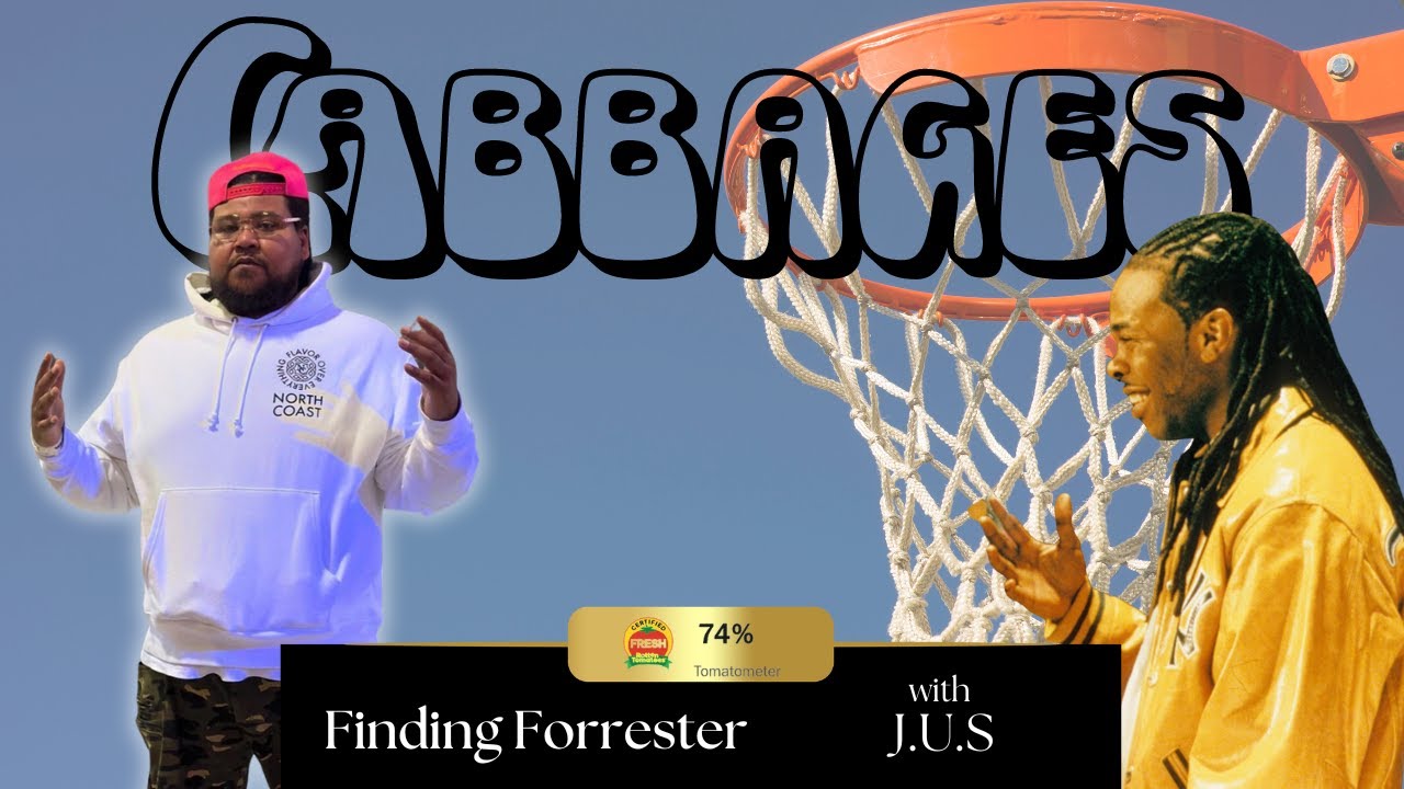 J.U.S of Bruiser Brigade on Finding Forrester || CABBAGES Hip-Hop Podcast