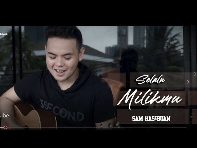 SELALU MILIKMU - IKKE NURJANAH  | SAM HASIBUAN COVER [Lirik] class=