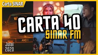 40 Lagu TERPILIH Carta Sinar Lagu Melayu Terkini Carta Sinar FM Julai 2020