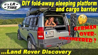 DIY foldaway sleeping platform and cargo barrier / Land Rover Discovery