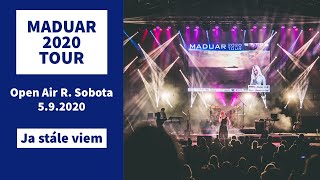 MADUAR 2020 TOUR | Ja Stále Viem | 05.09. 2020 - R. Sobota