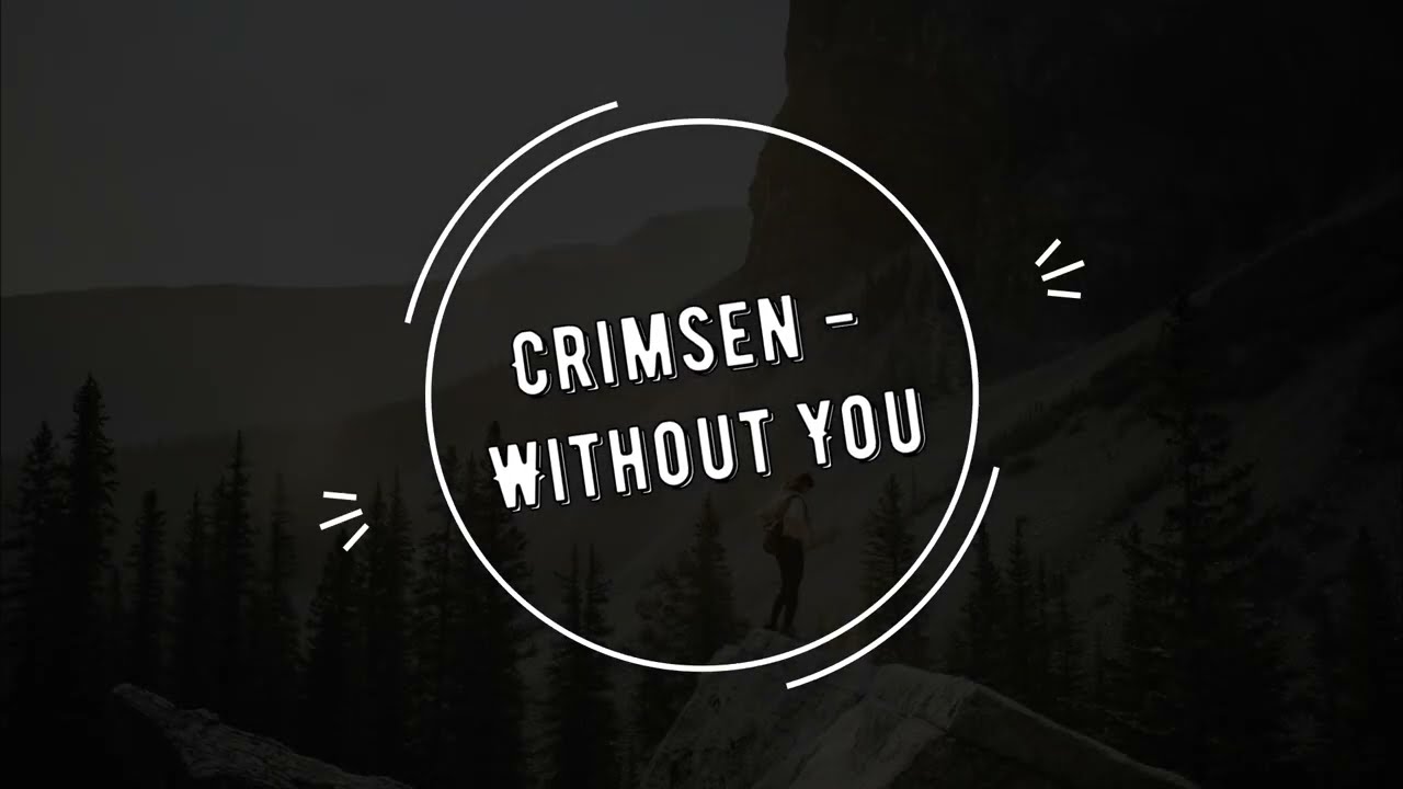 YouTube에서 Crimsen - Without You 보기 YouTube에서 Crimsen - Without You 보기