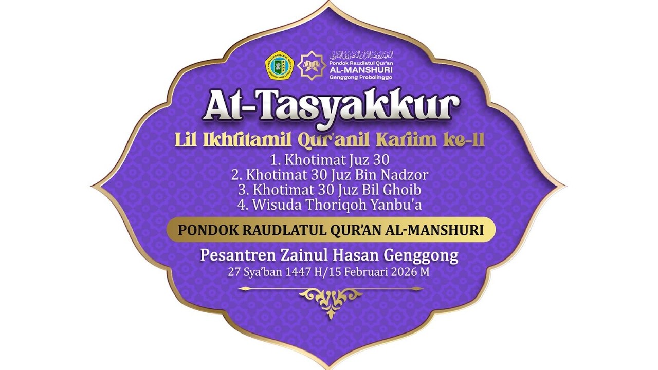 [PUTRA] AT-TASYAKKUR LIL IKHTITAMIL QUR'ANIL KARIIM KE-11 PONDOK RAUDLATUL QUR'AN AL-MANSHURI PZH G4