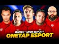 Game 1 de la lyon esport mandatorire vs onetap esport