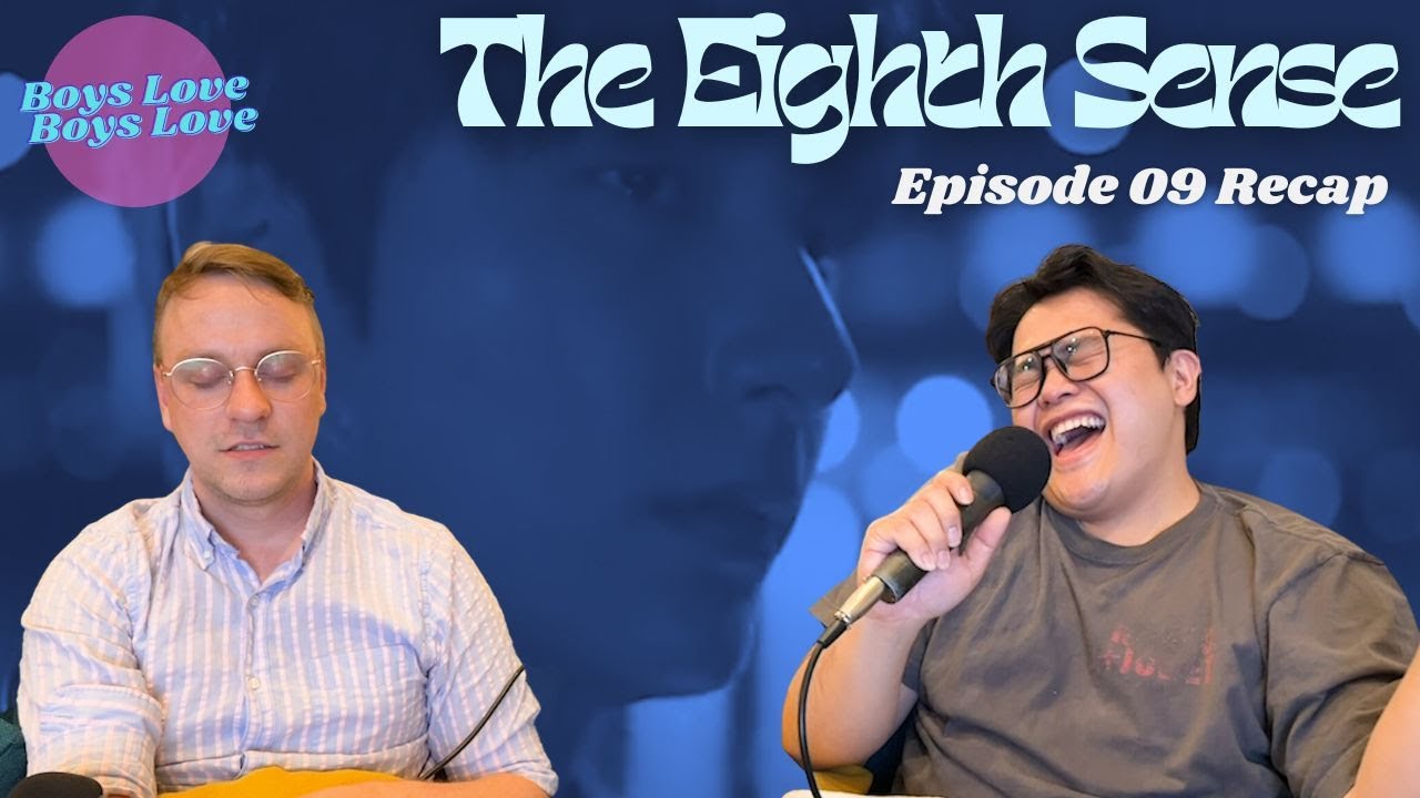 The Eighth Sense Episode 09 Recap Boys Love Boys Love