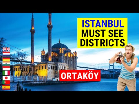 Istanbul Must See Districts Ortaköy
