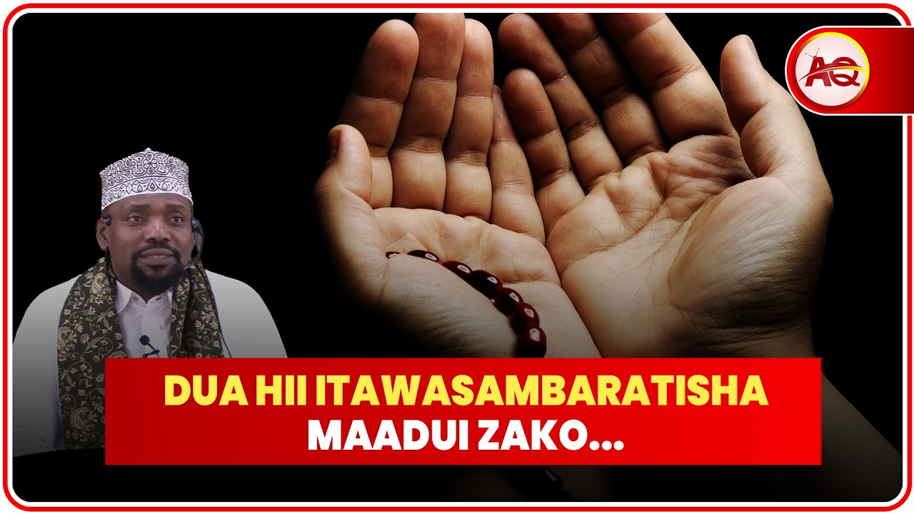 DUA HII KUTOKA KATIKA SURAT YASIN, ITAWASAMBARATISHA WABAYA WAKO WOTE - SHEIKH WALID ALHAD