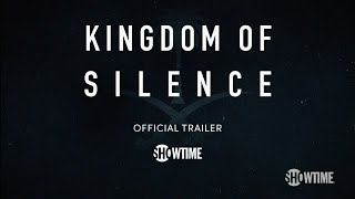 Kingdom Of Silence 2020 Official Trailer