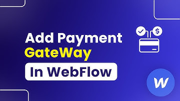 How to Add Payment Gateway in Webflow (Easily)