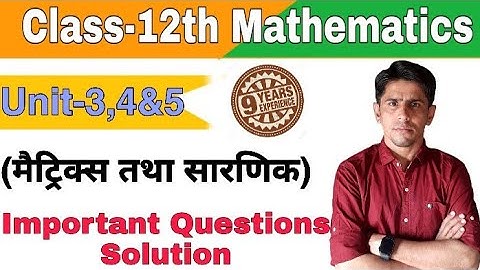Class-12th_Solution of Important Questions of Unit-3,4&5(मैट्रिक्स तथा सारणिक)by B.R.Godara.