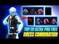 Top 20 Ultra Pro Free Dress Combination 😱 No Top Up dress combination 💎Mad Hyper Gaming 🔥