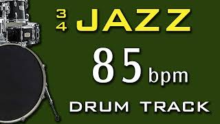 85 BPM - 3/4 DRUM TRACK - JAZZ
