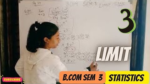 #3 LIMIT  STATISTICS B.COM SEM 3   (KUTCH UNIVERSITY)
