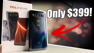 TCL 10 5G UW Unboxing & First Impressions!