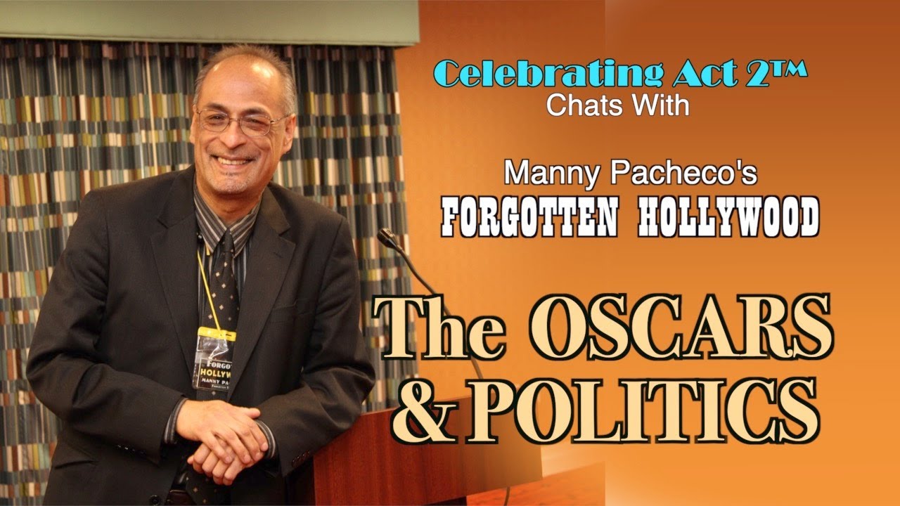 Manny Pacheco on the Oscars and Politics